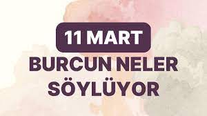 Günlük burç yorumları: 11 Mart 2024 Pazartesi