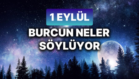 Günlük burç yorumları: 1 Eylül 2024 Pazar