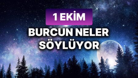 Günlük burç yorumları: 1 Ekim 2024 Salı