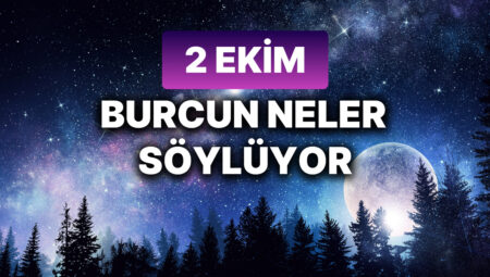 Günlük burç yorumları: 2 Ekim 2024 Çarşamba